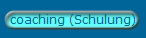 coaching (Schulung)
