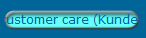 customer care (Kundenbetreuung)