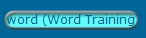 word (Word Training)